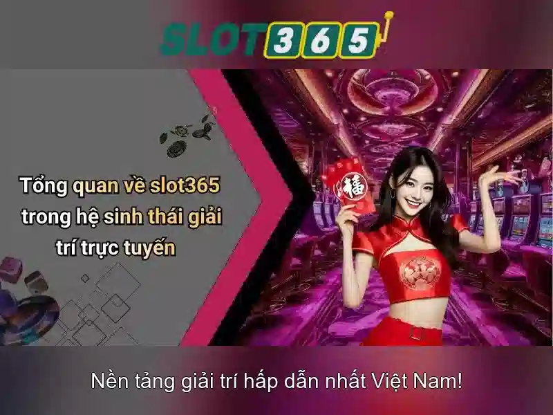 Phòng chơi Slot365